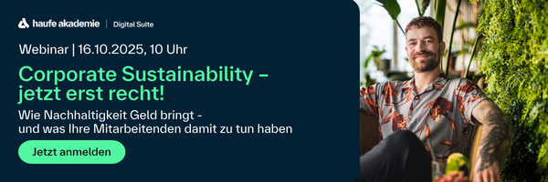 Webinar am 16.10.2025, 10 Uhr: Corporate Sustainability - jetzt erst recht! Wie Nachhaltigkeit Geld bringt - und was Ihre Mitarbeitenden damit zu tun haben. Jetzt anmelden.