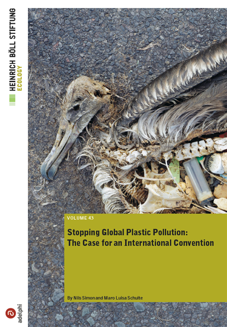 Simon, Nils und Maro Luisa Schulte 2017: Stopping Global Plastic Pollution: The Case for an International Convention. Berlin: Heinrich-Böll-Stiftung. Kurzfassung auf Deutsch (PDF) zum Download
