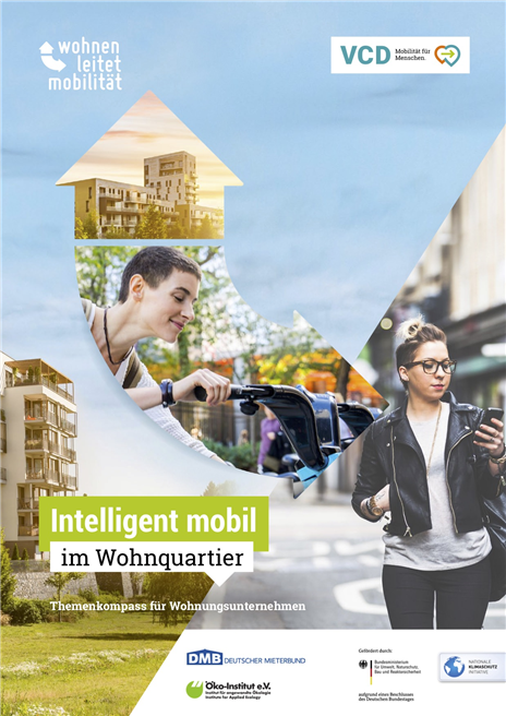 Broschüre 'Intelligent mobil im Wohnquartier' zeigt Handlungsempfehlungen für Wohnungsunternehmen und Positiv-Beispiele. © VCD e.V.
