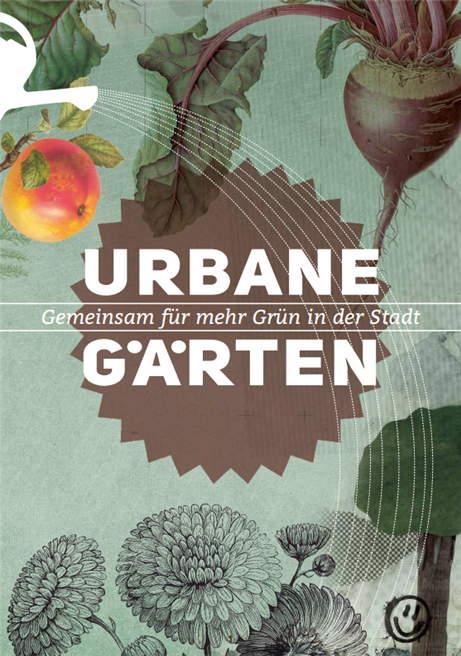 Die Urban Gardening Broschüre stellt Projekte vor und liefert Tipps und Ideen. © Hessisches Ministerium für Umwelt, Klimaschutz, Landwirtschaft und Verbraucherschutz