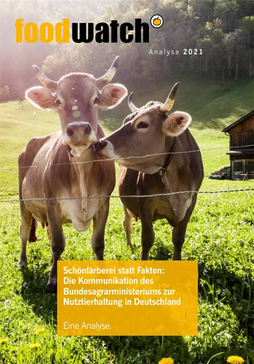 foodwatch wirft Bundeslandwirtschaftsministerium tendenziöse Information über Nutztierhaltung vor © foodwatch Deutschland