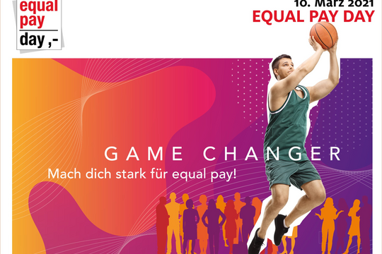Equal Pay Day 2021: „Game Changer – Mach dich stark für equal pay!“.