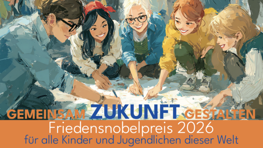 Friedensnobelpreis für die Kinder der Welt?
