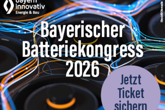 Bayerischer Batteriekongress 2026 - die Batterie-Zukunft Bayerns live erleben