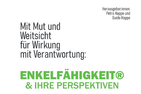 Neuerscheinung: Enkelfähigkeit® & ihre Perspektiven